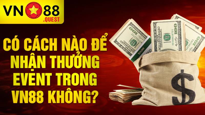 VN88 40 Làm thế nào để nhận khuyến mãi của VN88
