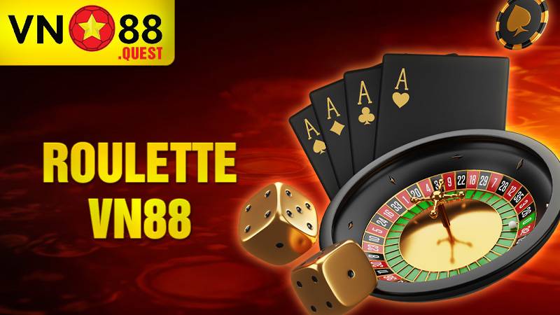Roulette VN88: Sảnh cược cò quay online giải trí dễ thắng 1 Roulette VN88