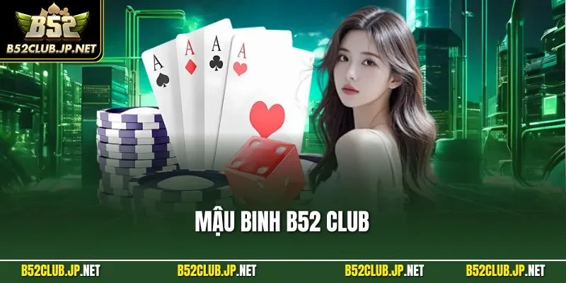 Mậu binh B52 CLUB